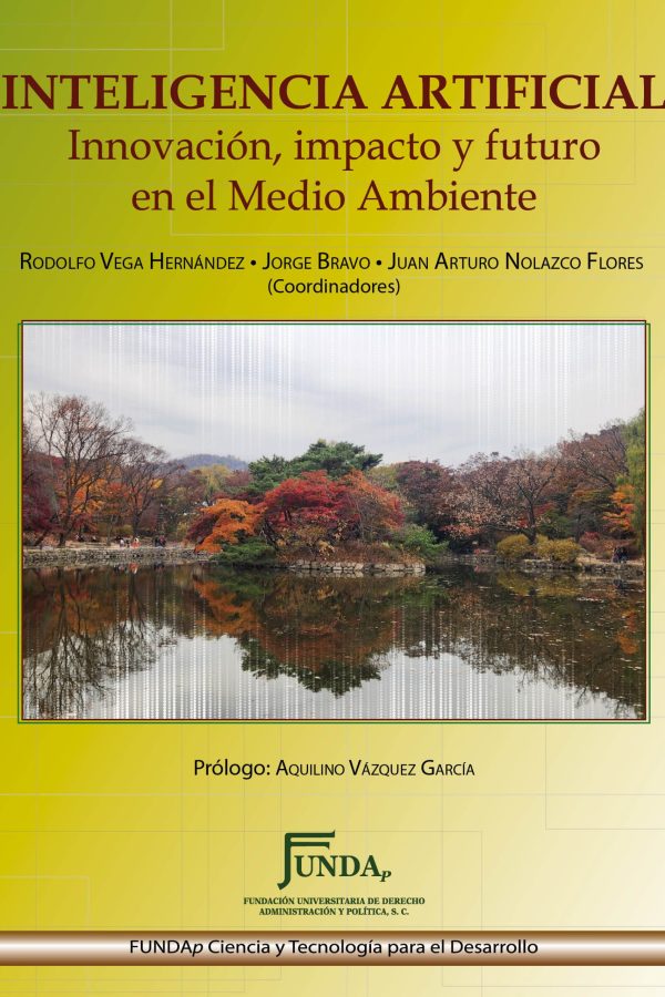 INTELIGENCIA ARTIFICIAL Innovación, impacto y futuro en el Medio Ambiente
